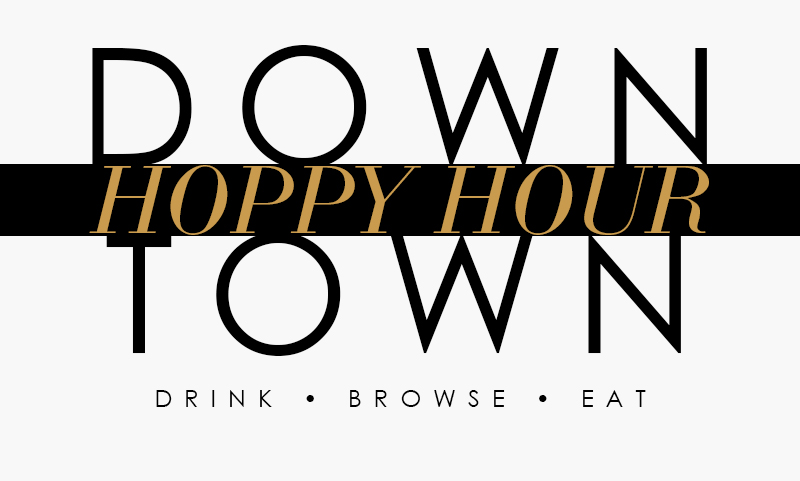 Downtown Hoppy Hour: Upcoming Event
